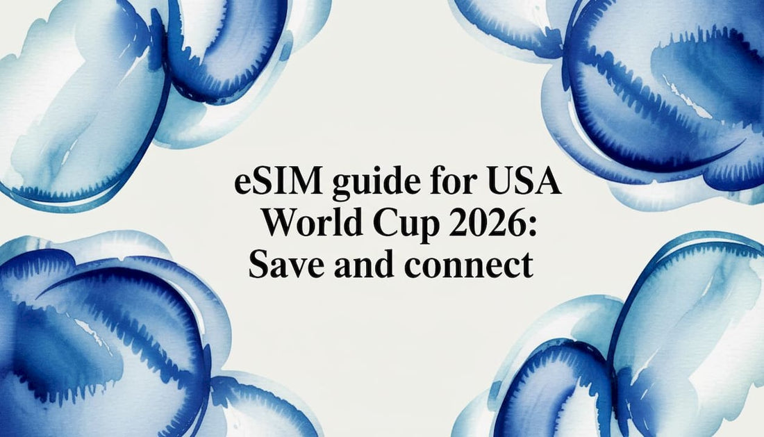 eSIM guide for USA World Cup 2026: Save and connect - Esimglobe