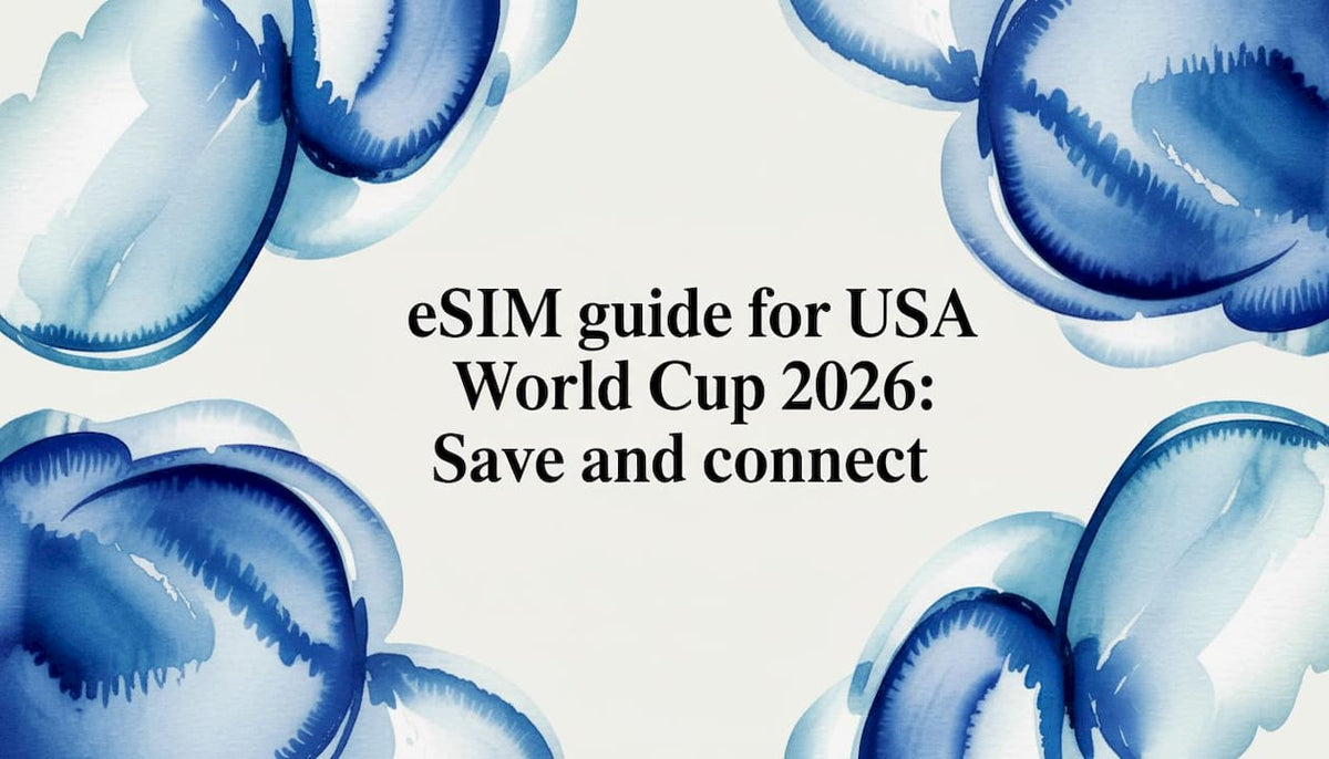 eSIM guide for USA World Cup 2026: Save and connect - Esimglobe